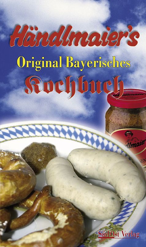 Händlmaier's Original Bayerisches Kochbuch