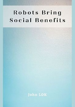 Robots Bring Social Benefits