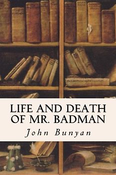 Life and Death of Mr. Badman