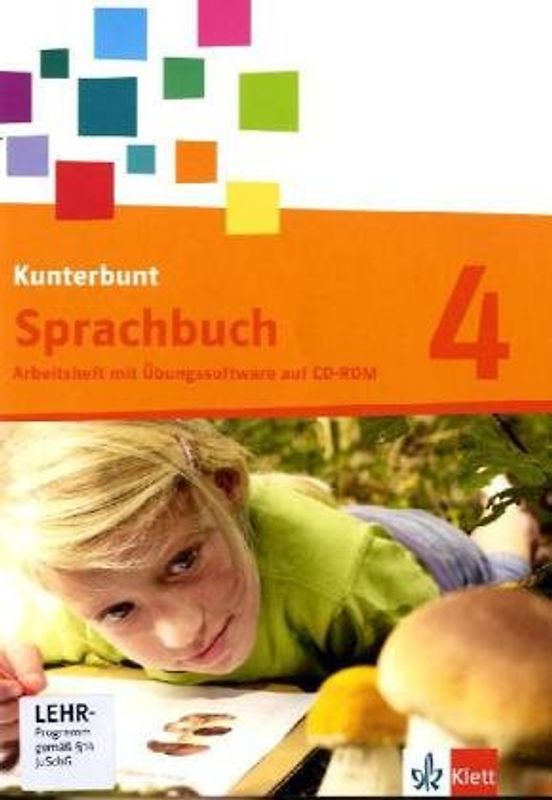 Das Kunterbunt Sprachbuch - Neubearbeitung / Arbeitsheft 4. Schuljahr mit CD-ROM