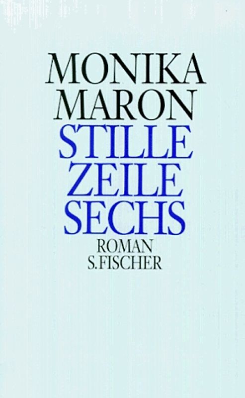 Stille Zeile Sechs. Roman