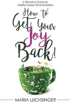How to Get Your Joy Back!