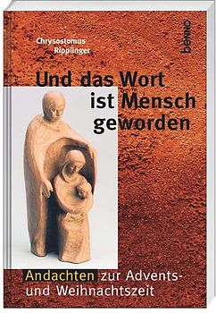 Und das Wort ist Mensch geworden