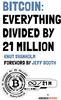 Bitcoin: Everything divided by 21 million