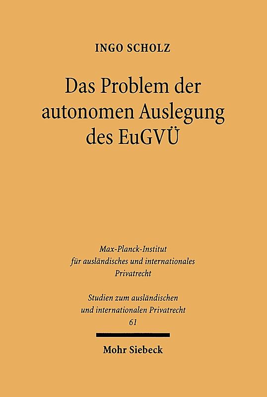 Das Problem der autonomen Auslegung des EuGVÜ