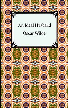 An Ideal Husband - Oscar Wilde