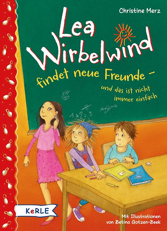 Lea Wirbelwind findet neue Freunde und das ist nicht immer einfach