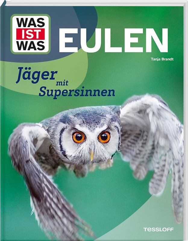 WAS IST WAS Eulen. Jäger mit Supersinnen