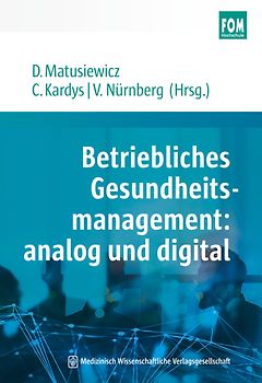Betriebliches Gesundheitsmanagement: analog und digital