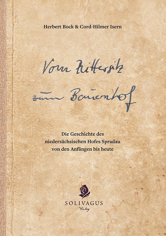 Vom Rittersitz zum Bauernhof