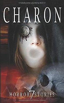 Charon (Horror Stories, Band 7)