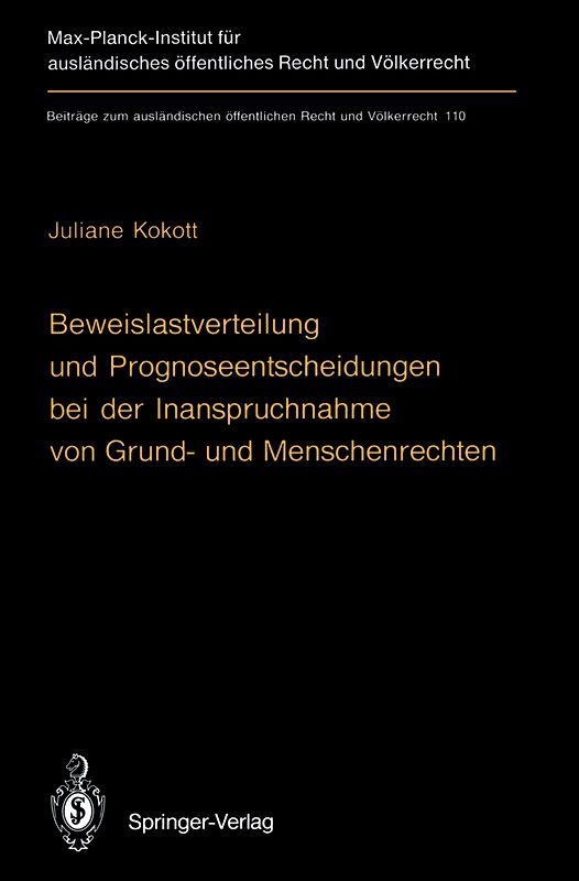 Beweislastverteilung und Prognoseentscheidungen bei der Inanspruchnahme von Grund- und Menschenrechten