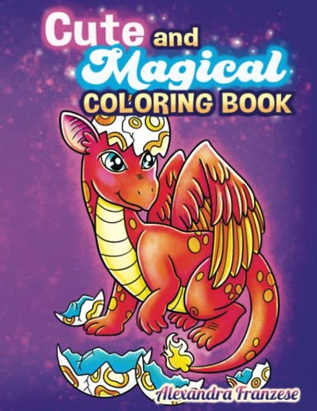 Cute and Magical: 50 Fantasy Inspired Coloring Pages, Whimsical Easy to Color Images