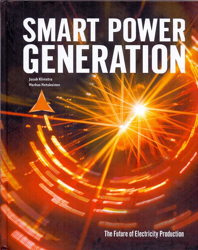Smart Power Generation: The Future of Electricity Production - Jacob Klimstra & Markus Hotakainen [Hardcover]