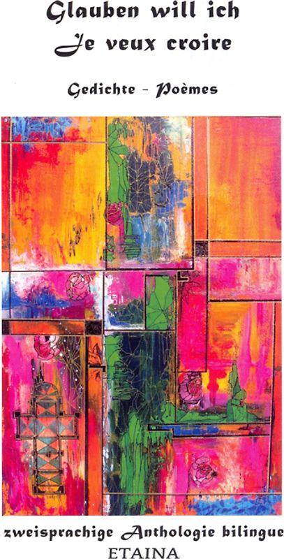 Glauben will ich - Je veux croire
