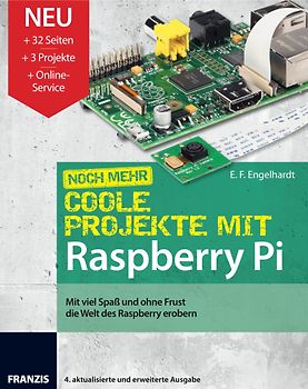Noch mehr Coole Projekte mit Raspberry Pi