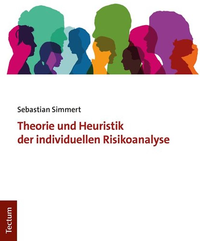 Theorie und Heuristik der individuellen Risikoanalyse