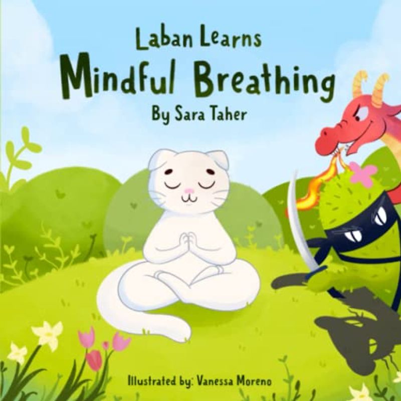 Laban Learns Mindful Breathing (Mindfulness for Children, Band 1)