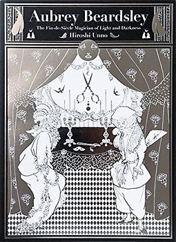 Aubrey Beardsley: The Decadent Magician of the Light and the Darkness