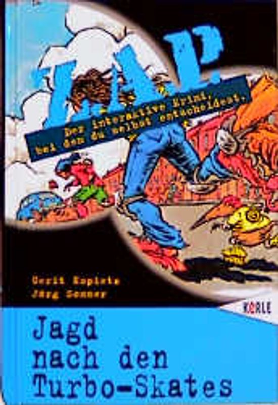 Jagd nach den Turbo-Skates. Z.A.P. Der interaktive Krimi, bei dem du selbst entscheidest