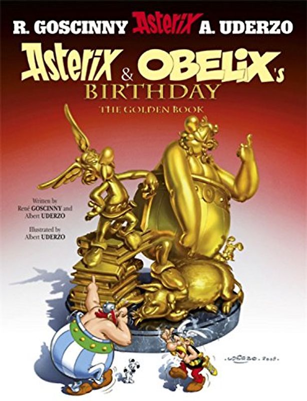 Asterix and Obelix's Birthday - The Golden Book - Albert Uderzo