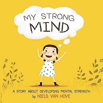 My Strong Mind: A story about developing Mental Strength (Social Skills & Mental Health for Kids, Band 1)