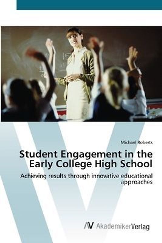 Student Engagement in the Early College High School
