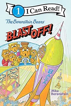 The Berenstain Bears Blast Off! (I Can Read Level 1)