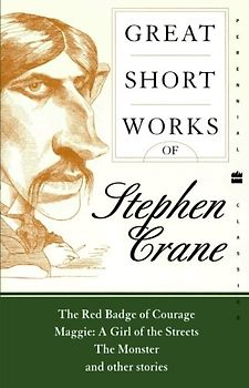 Great Short Works of Stephen Crane (Perennial Classics) - Crane, Stephen