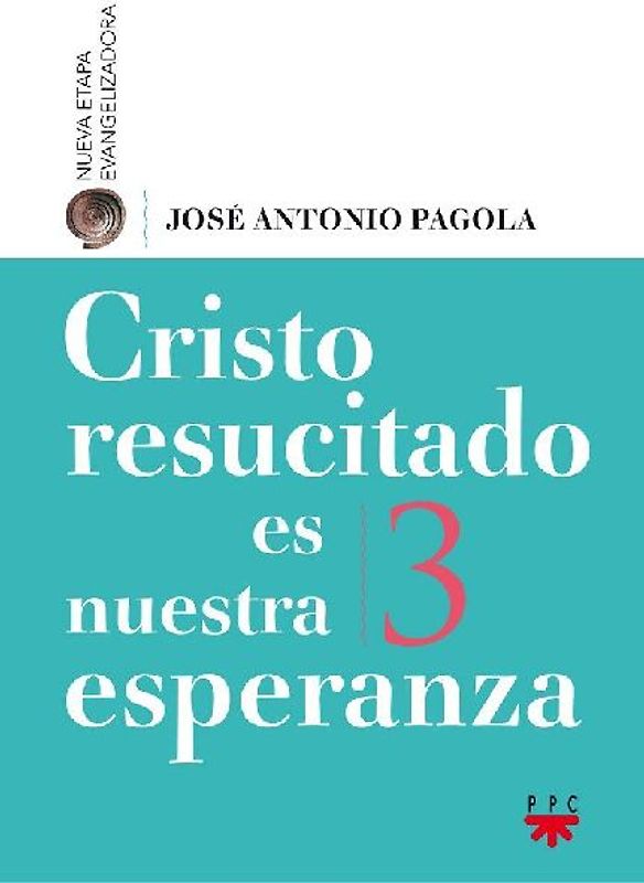 Cristo resucitado es nuestra esperanza
