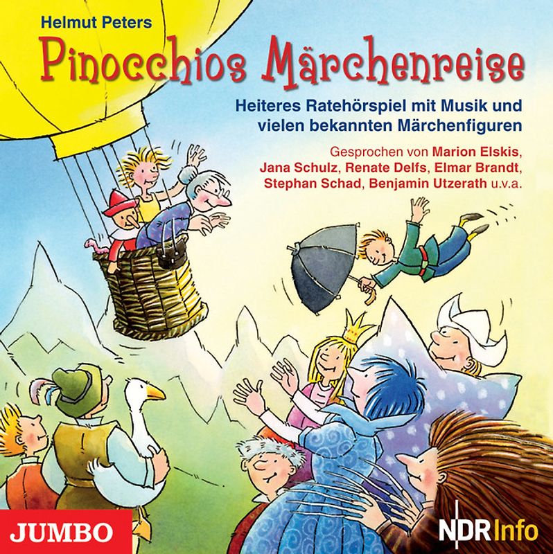Pinocchios Märchenreise. Heiteres Ratehörspiel mit Musik und vielen bekannten Märchenfiguren