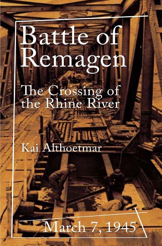 War Stories series / Battle of Remagen