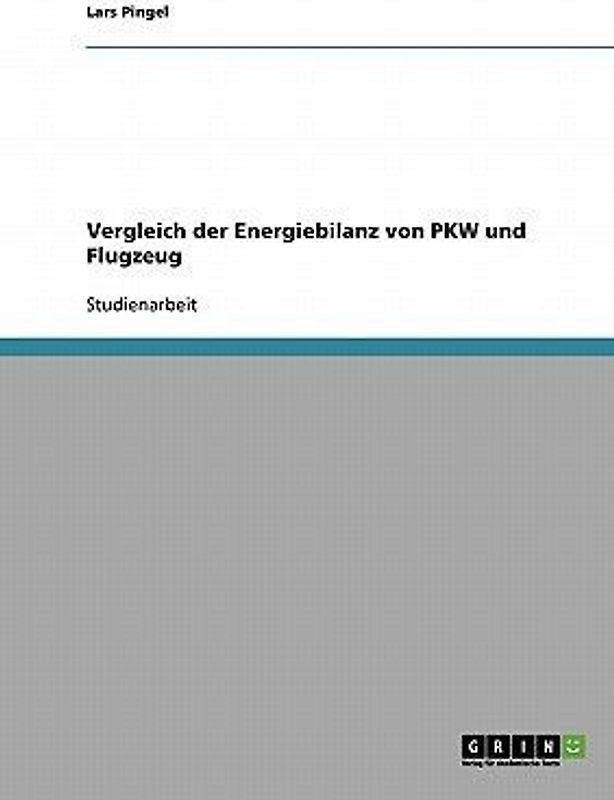 Vergleich der Energiebilanz von PKW und Flugzeug