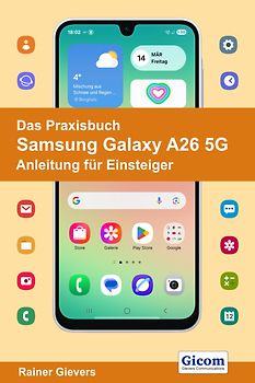 Das Praxisbuch Samsung Galaxy A26 5G - Anleitung für Einsteiger