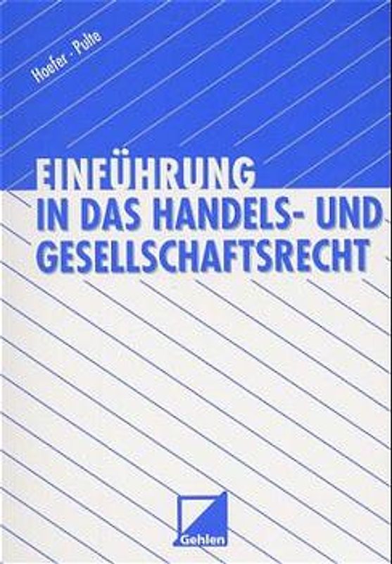 Einführung in das Handels- und Gesellschaftsrecht