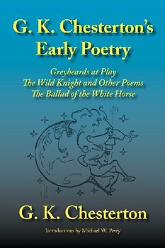 G. K. Chesterton's Early Poetry