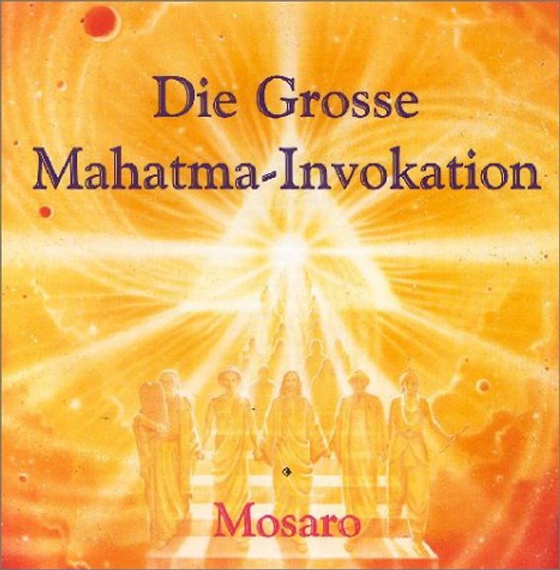 Die Grosse Mahatma-Invokation