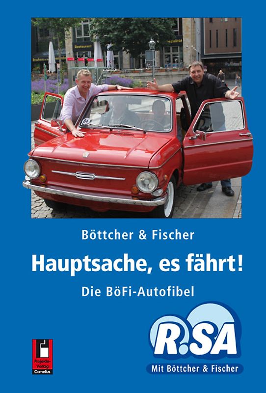 Hauptsache, es fährt!
