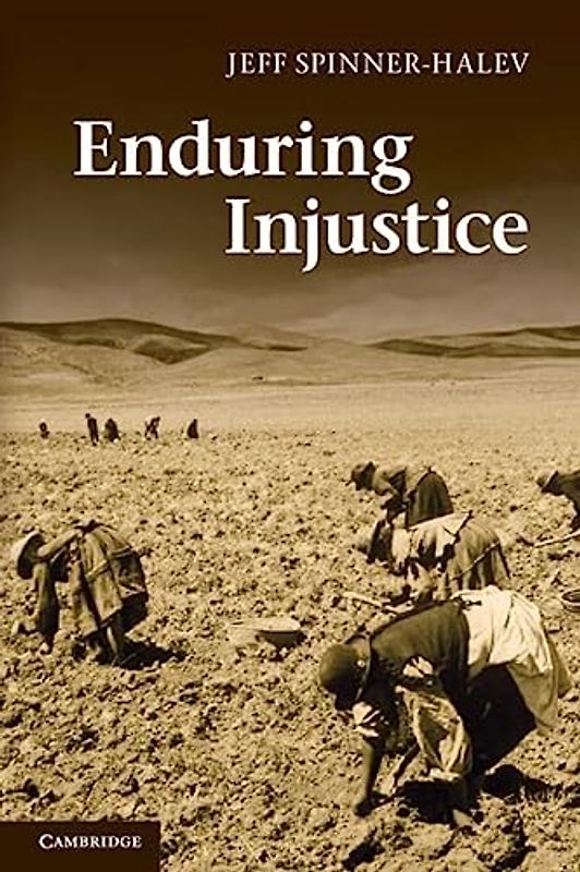 Enduring Injustice - Spinner-Halev, Jeff