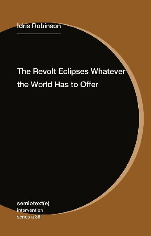 The Revolt Eclipses Whatever the World Has to Offer