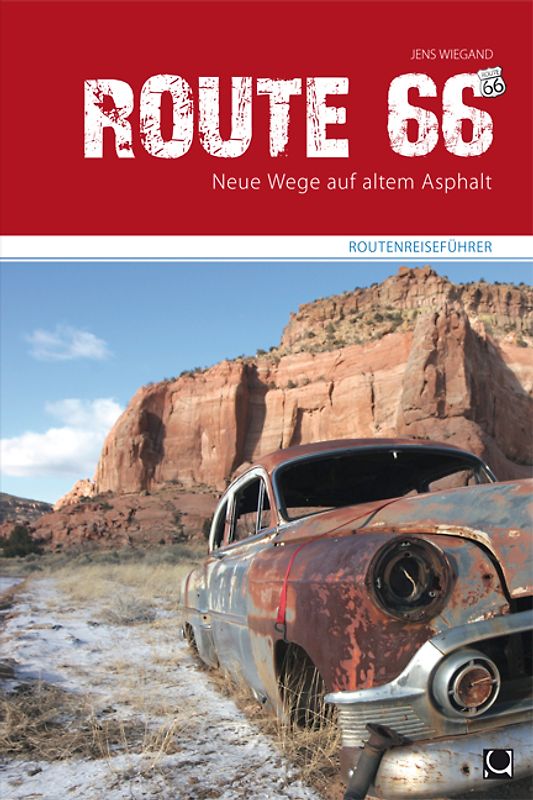 Route 66 - Neue Wege auf altem Asphalt