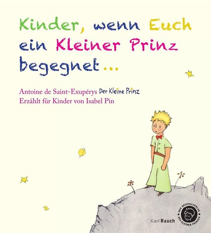Kinder, wenn euch ein kleiner Prinz begegnet