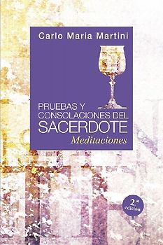 Pruebas y consolaciones del sacerdote