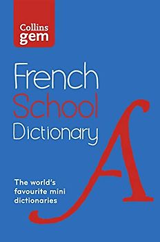 French School Gem Dictionary: Trusted support for learning, in a mini-format (Collins School Dictionaries)