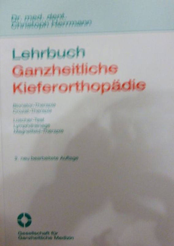 Lehrbuch Ganzheitliche Kieferorthopädie