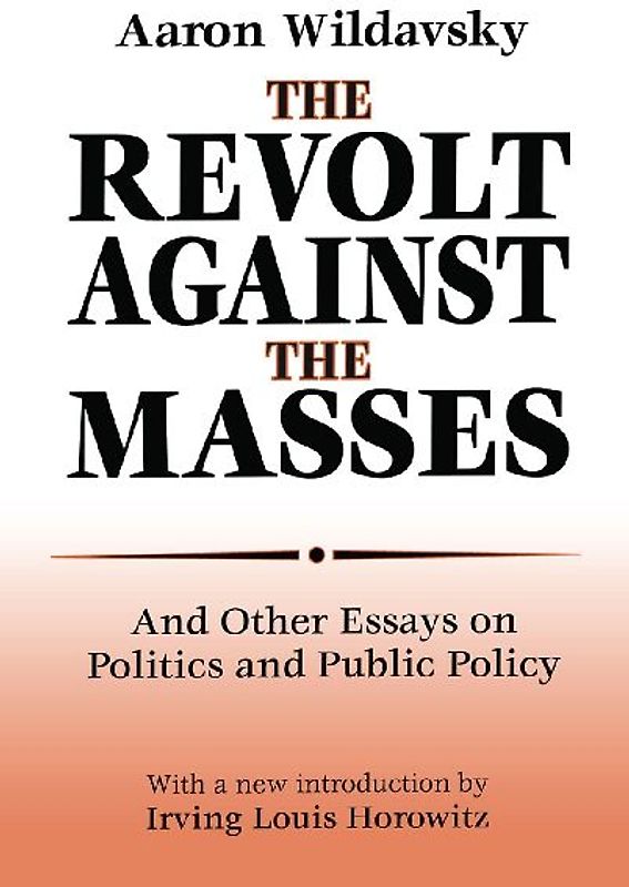 The Revolt Against the Masses