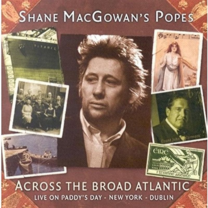 Shane'S Popes Macgowan - Across the Broad Atlantic