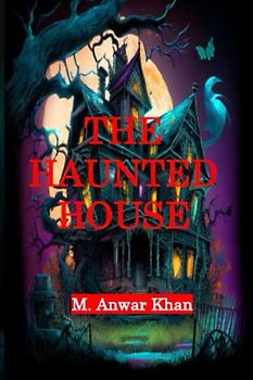 The Haunted House: Annotated