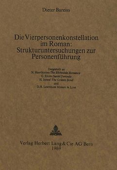 Die Vierpersonenkonstellation im Roman:- Strukturuntersuchungen zur Personenführung
