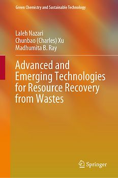 Advanced and Emerging Technologies for Resource Recovery from Wastes